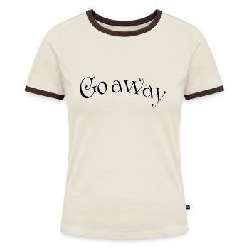 Go away - Women's Ringer T-Shirt - blue/white - Front