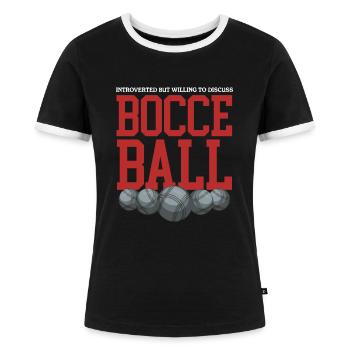 Boccia Bocciaspieler Bocce Boulesport Geschenk - Frauen Kontrast-T-Shirt - Schwarz/Weiß - Vorne - Selfina (174cm)