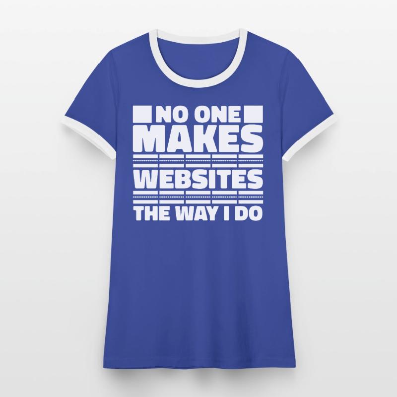 Web Developer Web Developer Funny Women's Ringer T-Shirt