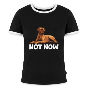 Rhodesian Ridgeback NOT NOW Hundebesitzer - Frauen Kontrast-T-Shirt - Schwarz/Weiß - Vorne - Selfina (174cm)