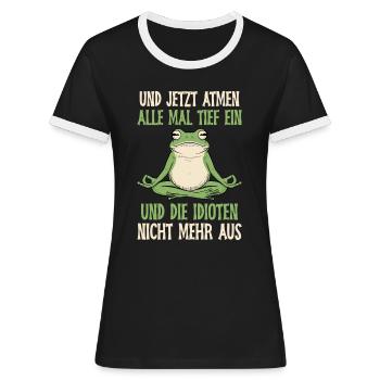Froschkostüm UND JETZT ATMEN ALLE MAL TIEF EIN - Frauen Kontrast-T-Shirt - Schwarz/Weiß - Vorne - Selfina (174cm)