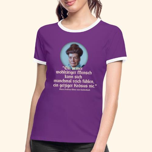 Sprüche T-Shirt Design Zitat über Geiz - Frauen Kontrast-T-Shirt