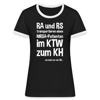 Rettungsassistent Rettungssanitäter Spruch - Frauen Kontrast-T-Shirt - Schwarz/Weiß - Vorne - Selfina (174cm)