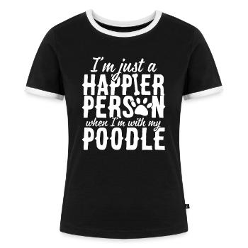 I am Happy With My Poodle - Women's Ringer T-Shirt - black/white - Front - Selfina (174cm)
