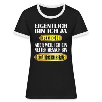 Lustiger Spruch Lustige Sprüche - Frauen Kontrast-T-Shirt - Schwarz/Weiß - Vorne - Selfina (174cm)