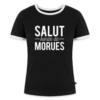 Salut bande de morues provocation humour - T-shirt contrasté Femme - noir/blanc - Devant - Selfina (174cm)