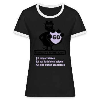 60. Geburtstag Shirt "Älter als die ... erlaubt" - Frauen Kontrast-T-Shirt - Schwarz/Weiß - Vorne - Selfina (174cm)