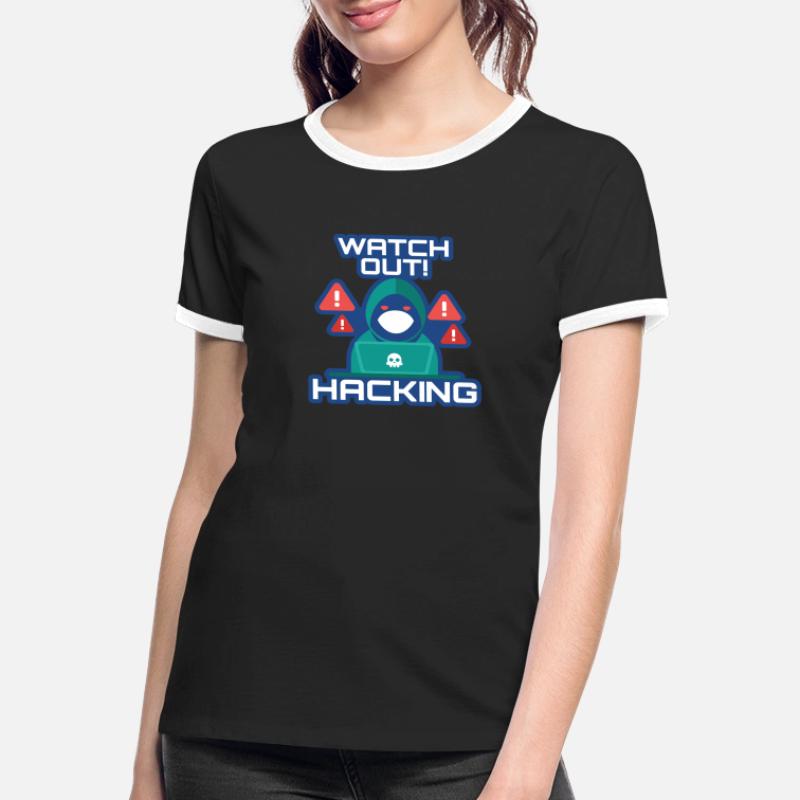 Watch Out Hacking Full Stack Coder Software Women's Ringer T-Shirt