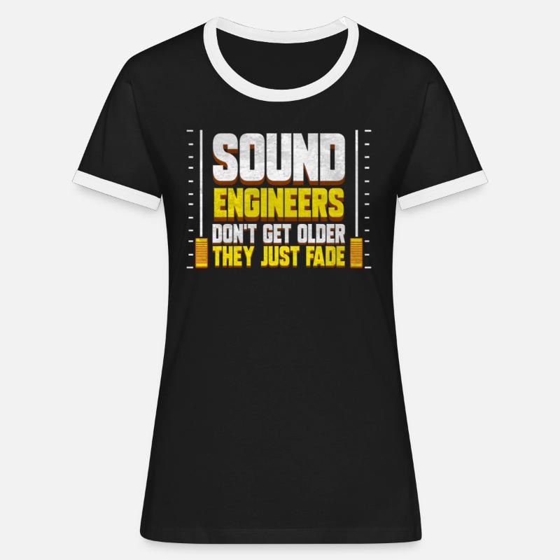 Tontechniker Don't Get Older - Tontechnik - Frauen Kontrast-T-Shirt - Schwarz/Weiß