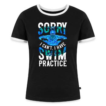 Swimmer Sorry Swim Practice - Frauen Kontrast-T-Shirt - Schwarz/Weiß - Vorne - Selfina (174cm)