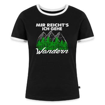 Bergsteiger Wanderer Mir reichts ich geh Wandern - Frauen Kontrast-T-Shirt - Schwarz/Weiß - Vorne - Selfina (174cm)