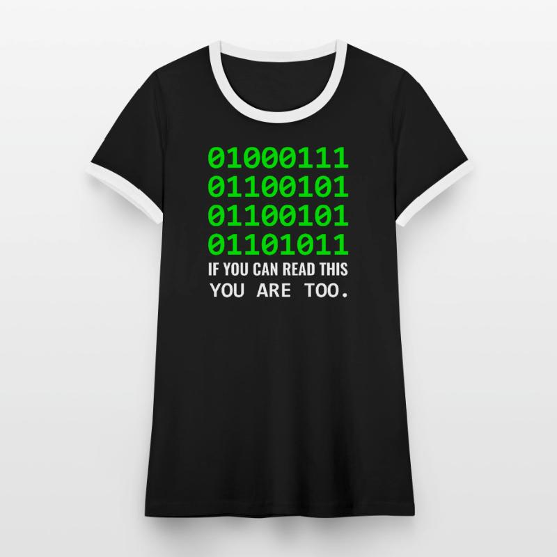 Geek in Binary Code Binary IT Computer Scientist & Nerd T-shirt contrasté Femme