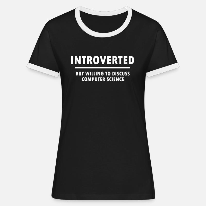 Introvert computer scientist programmer gift - Women's Ringer T-Shirt - black/white