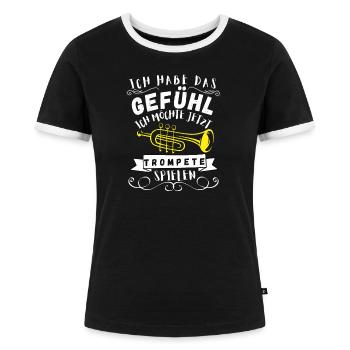 Für Trompeter Trompete spielen Spruch - Frauen Kontrast-T-Shirt - Schwarz/Weiß - Vorne - Selfina (174cm)