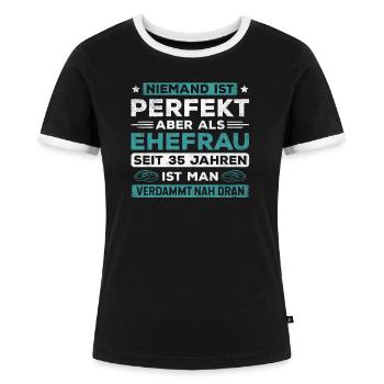 Hochzeitstag Jubiläum Verheiratet Ehe Ehefrau - Frauen Kontrast-T-Shirt - Schwarz/Weiß - Vorne - Selfina (174cm)