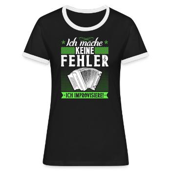Ich Mache Keine Fehler, Steirische Harmonika - Frauen Kontrast-T-Shirt - Schwarz/Weiß - Vorne - Selfina (174cm)