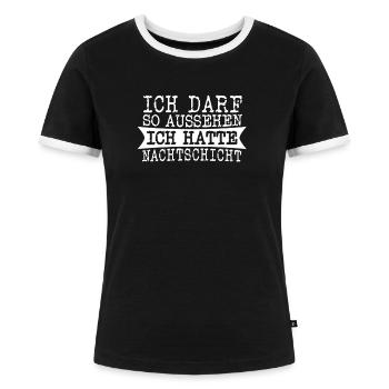 Nachtdienst - Ich darf so aussehen Nachtschicht - Frauen Kontrast-T-Shirt - Schwarz/Weiß - Vorne - Selfina (174cm)