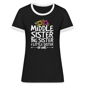 Geschwister Zitat für die mittlere Schwester - Frauen Kontrast-T-Shirt - Schwarz/Weiß - Vorne - Selfina (174cm)