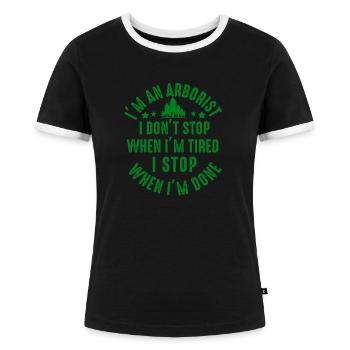 Arborist Tree Surgeon Woodworker Funny Logger - Women's Ringer T-Shirt - black/white - Front - Selfina (174cm)
