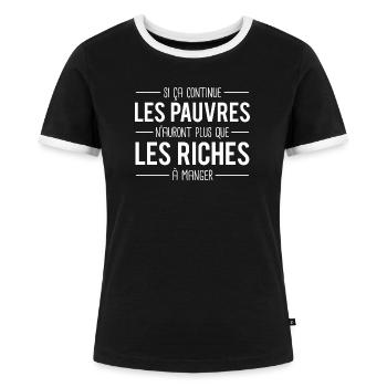 Pauvre riche classe sociale politique humour - T-shirt contrasté Femme - noir/blanc - Devant - Selfina (174cm)