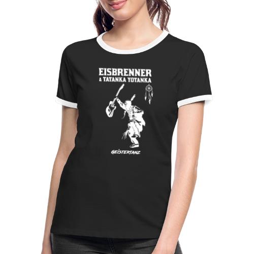 Eisbrenner & Tatanka Yotanka - Geistertanz/w - Frauen Kontrast-T-Shirt