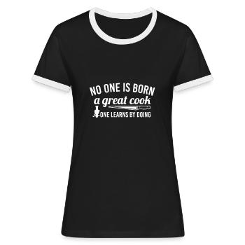 Köchin Koch Köche kochen Cook Sprüche lustig cool - Frauen Kontrast-T-Shirt - Schwarz/Weiß - Vorne - Selfina (174cm)