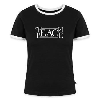 Teach Peace Lehrer lehren Frieden Spruch englisch - Frauen Kontrast-T-Shirt - Schwarz/Weiß - Vorne - Selfina (174cm)