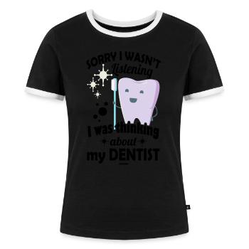 Dentist Dentist Toothbrush Kids Baby Gift - Women's Ringer T-Shirt - black/white - Front - Selfina (174cm)