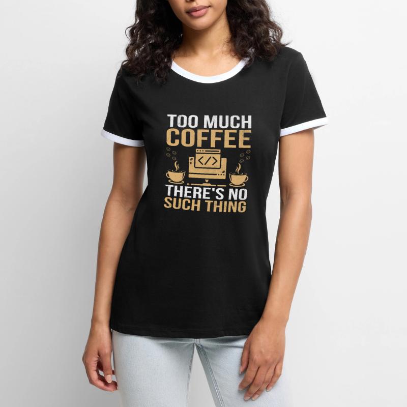 Coffee Coding Programmer Coder Developer Nerd Coff Women's Ringer T-Shirt