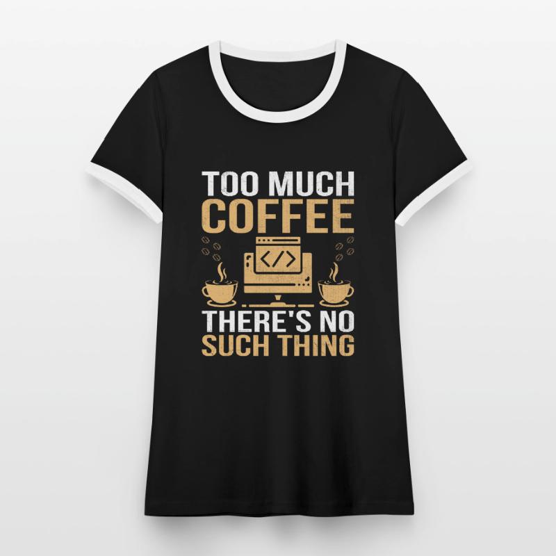 Coffee Coding Programmer Coder Developer Nerd Coff Women's Ringer T-Shirt