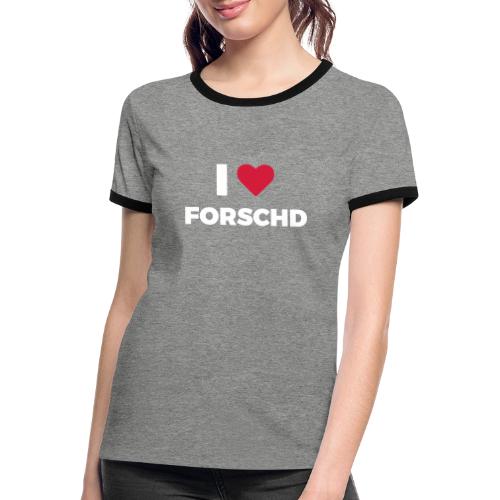 I ❤ Forschd - Frauen Kontrast-T-Shirt