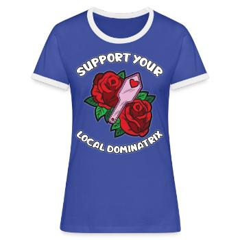 Soutenez votre humour Dominatrix BDSM Dominatrix local - T-shirt contrasté Femme - bleu/blanc - Devant