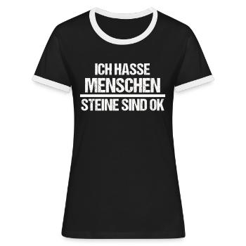 Ich hasse Menschen - Steine sind ok - Frauen Kontrast-T-Shirt - Schwarz/Weiß - Vorne - Selfina (174cm)