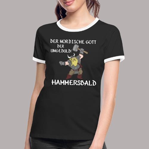 Hammersbald - Frauen Kontrast-T-Shirt