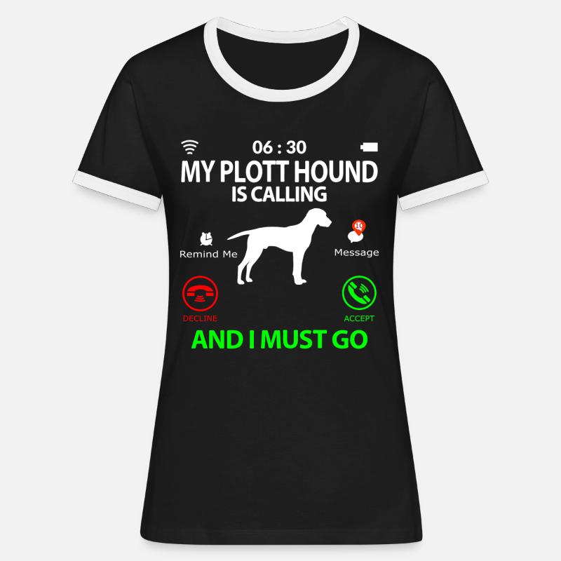 Plott Hound Plotthound Saying Funny Proverbs - Women's Ringer T-Shirt - black/white