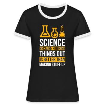 Naturwissenschaften Chemie Biologie Lehrer Physik - Frauen Kontrast-T-Shirt - Schwarz/Weiß - Vorne - Selfina (174cm)