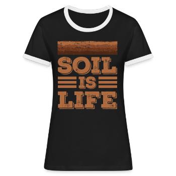 Dear Soil Science Agricultural Scientist - Women's Ringer T-Shirt - black/white - Front - Selfina (174cm)