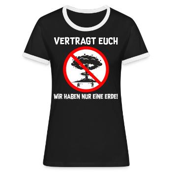 Vertragt euch - Frauen Kontrast-T-Shirt - Schwarz/Weiß - Vorne - Selfina (174cm)
