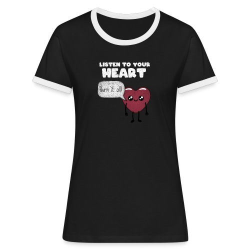 Listen to your heart - Women's Ringer T-Shirt