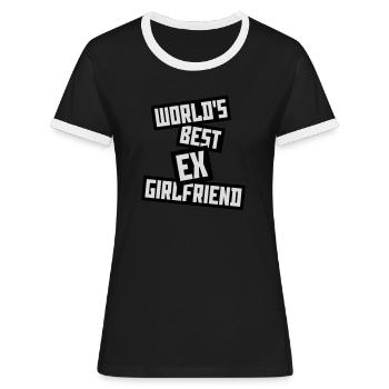 worlds best ex girlfriend - Frauen Kontrast-T-Shirt - Schwarz/Weiß - Vorne - Selfina (174cm)