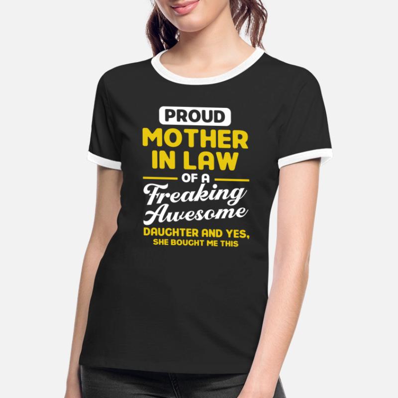 Schwiegermutter Mutter Schwiegermutter Frauen Kontrast-T-Shirt