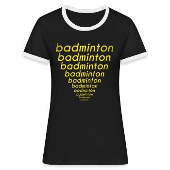 Badminton - Women's Ringer T-Shirt - black/white - Front - Selfina (174cm)