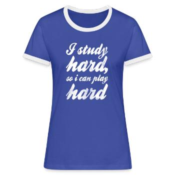Study Saying - Women's Ringer T-Shirt - blue/white - Front