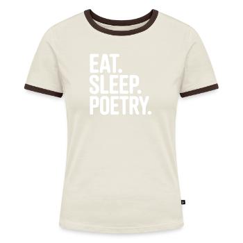 Eat Sleep Poetry Tee - Women's Ringer T-Shirt - blue/white - Front