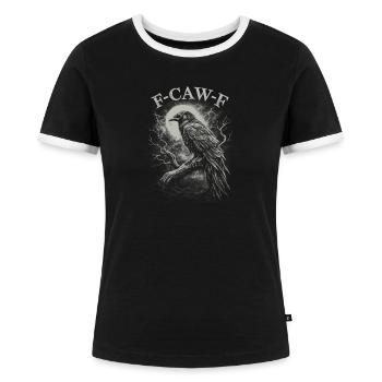 F-Caw-F Crow Raven Dark Gothic Humor Lustiger Goth - Frauen Kontrast-T-Shirt - Schwarz/Weiß - Vorne - Selfina (174cm)