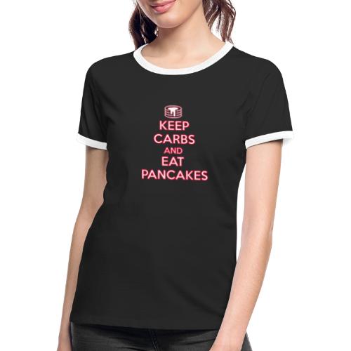 KEEP CARBS AND EAT PANCAKES - Maglietta Contrast da donna