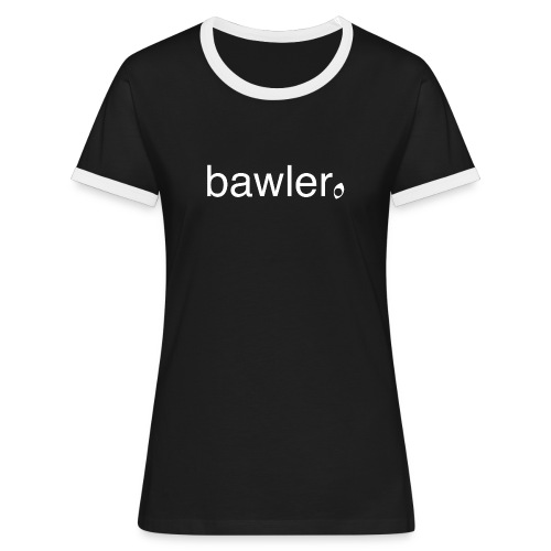 bawler - Frauen Kontrast-T-Shirt