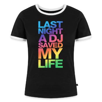 last_night_dj_dd - Women's Ringer T-Shirt - black/white - Front - Selfina (174cm)