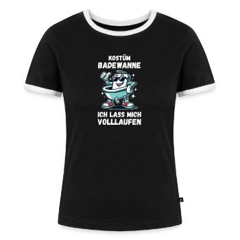 Spruch lustig Badewanne volllaufen Kölner Karneval - Frauen Kontrast-T-Shirt - Schwarz/Weiß - Vorne - Selfina (174cm)