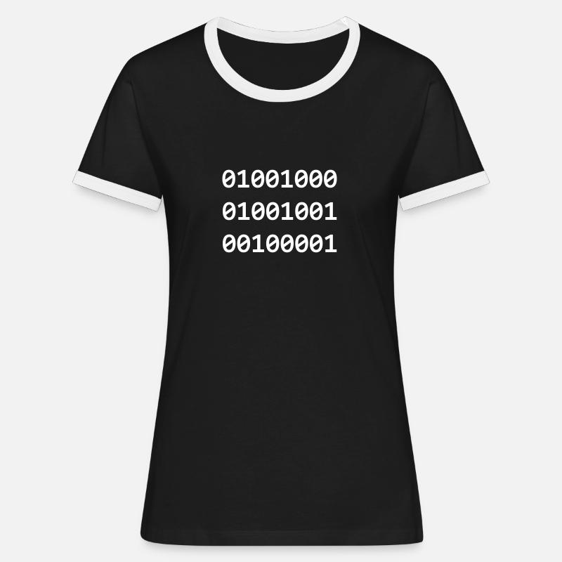 Hi Binary programmers greet each other like this - Women's Ringer T-Shirt - black/white